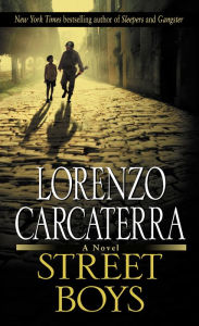 Title: Street Boys, Author: Lorenzo Carcaterra