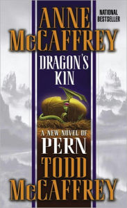 Dragon's Kin (Dragonriders of Pern Series #17)