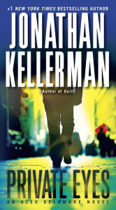 Title: Private Eyes (Alex Delaware Series #6), Author: Jonathan Kellerman