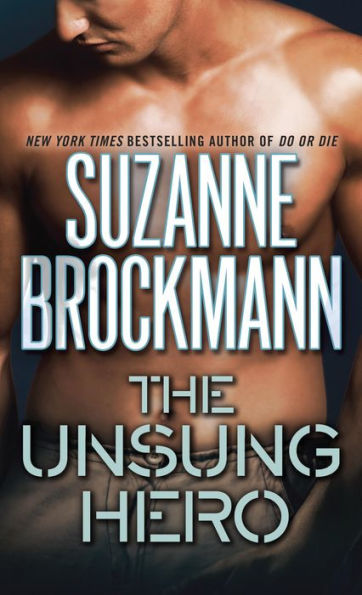 The Unsung Hero (Troubleshooters Series #1)