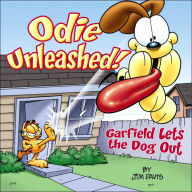 Title: Odie Unleashed!: Garfield Lets the Dog Out, Author: Jim Davis