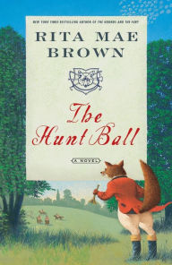 The Hunt Ball (Sister Jane Foxhunting Series #4)