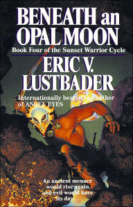 Beneath an Opal Moon (Sunset Warrior Series #4)