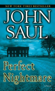 Title: Perfect Nightmare: A Novel, Author: John Saul