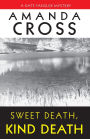 Sweet Death, Kind Death (Kate Fansler Series #7)