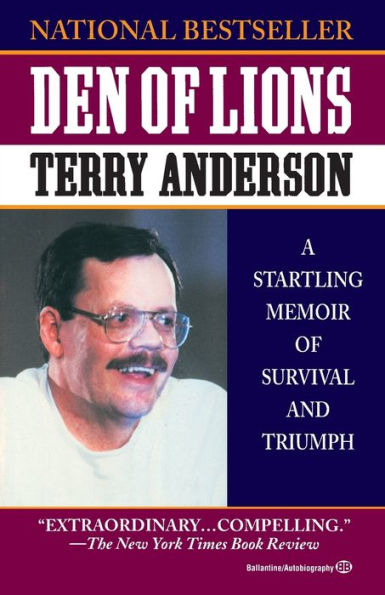 Den of Lions: A Startling Memoir of Survival and Triumph