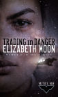 Trading in Danger (Vatta's War Series #1)