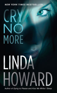 Title: Cry No More, Author: Linda Howard
