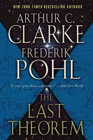 Title: The Last Theorem: A Novel, Author: Arthur C. Clarke