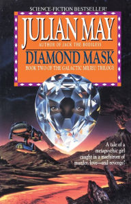 Title: Diamond Mask (Galactic Milieu Series #2), Author: Julian May
