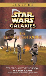 Title: Star Wars Galaxies: The Ruins of Dantooine, Author: Voronica Whitney-Robinson