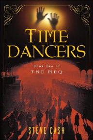 Title: Time Dancers (Meq Series #2), Author: Steve Cash