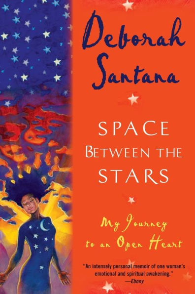 Space Between the Stars: My Journey to an Open Heart