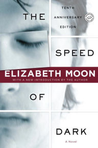 Title: The Speed of Dark, Author: Elizabeth Moon