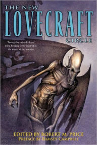 Title: New Lovecraft Circle, Author: Robert M. Price