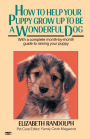 How to Help Your Puppy Grow up to Be a Wonderful Dog