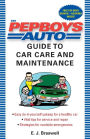 The Pep Boys Auto Guide to Car Care and Maintenance: Easy, Do-It-Yourself Upkeep for a Healthy Car, Vital Tips for Service and Repair, and Strategies for Roadside Emergencies
