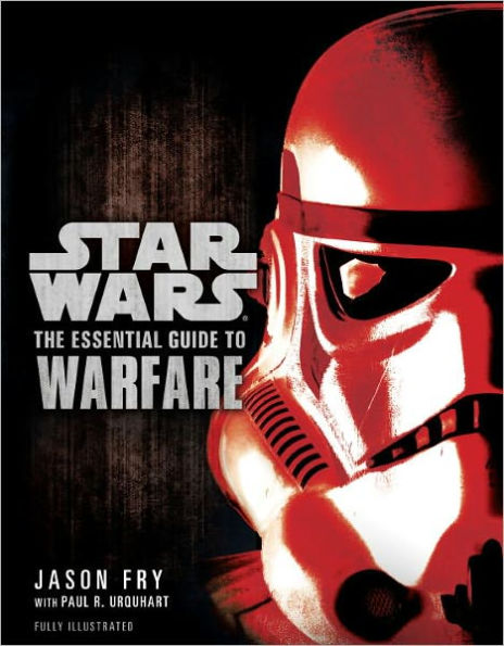 The Essential Guide to Warfare: Star Wars