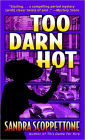 Too Darn Hot (Faye Quick Series #2)