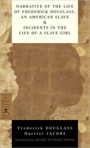 Title: Narrative of the Life of Frederick Douglass, an American Slave and Incidents in the Life of a Slave Girl, Author: Frederick Douglass