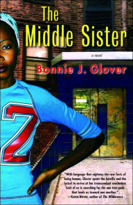 Title: The Middle Sister, Author: Bonnie Glover