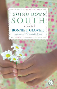 Title: Going down South, Author: Bonnie Glover