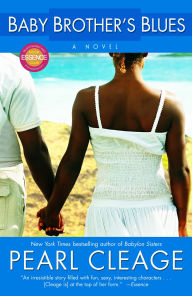 Title: Baby Brother's Blues: A Novel, Author: Pearl Cleage