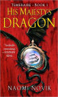 His Majesty's Dragon (Temeraire Series #1)