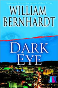 Title: Dark Eye, Author: William Bernhardt