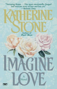 Title: Imagine Love, Author: Katherine Stone