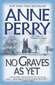 Title: No Graves as Yet (World War One Series #1), Author: Anne Perry