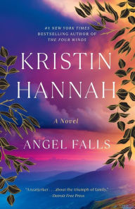 Title: Angel Falls, Author: Kristin Hannah