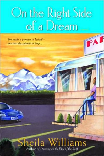 On the Right Side of a Dream: A Novel