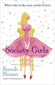 Title: Society Girls, Author: Sarah Mason