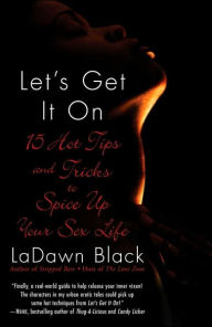 Let's Get It On: 15 Hot Tips and Tricks to Spice Up Your Sex Life