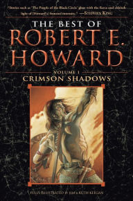 Title: The Best of Robert E. Howard, Volume 1: The Shadow Kingdom, Author: Robert E. Howard