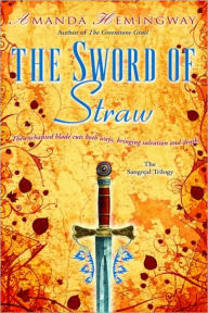 Title: Sword of Straw, Author: Amanda Hemingway