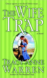 Title: The Wife Trap, Author: Tracy Anne Warren