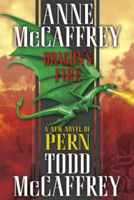 Title: Dragon's Fire (Dragonriders of Pern #19), Author: Anne McCaffrey