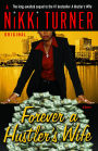 Forever a Hustler's Wife: A Novel