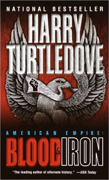 American Empire: Blood and Iron (American Empire Series #1)