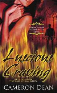 Title: Luscious Craving (Candace Steele Vampire Hunter Series #2), Author: Cameron Dean