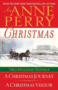 Title: An Anne Perry Christmas: Two Holiday Novels, Author: Anne Perry