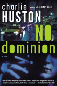 Title: No Dominion (Joe Pitt Series #2), Author: Charlie Huston