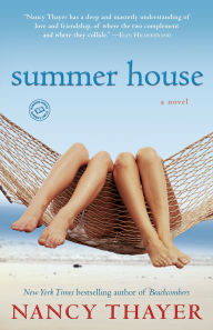 Title: Summer House: A Novel, Author: Nancy Thayer
