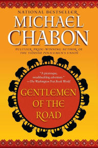Title: Gentlemen of the Road, Author: Michael Chabon