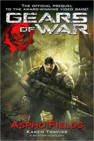 Title: Gears of War: Aspho Fields, Author: Karen Traviss