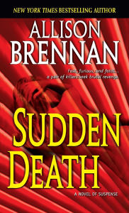 Title: Sudden Death (F.B.I. Trilogy Series #1), Author: Allison Brennan