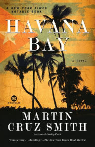 Title: Havana Bay (Arkady Renko Series #4), Author: Martin Cruz Smith