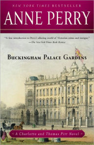 Title: Buckingham Palace Gardens (Thomas and Charlotte Pitt Series #25), Author: Anne Perry